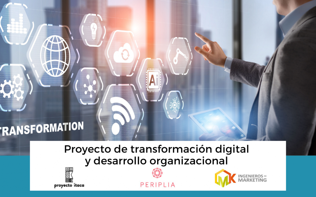 Proyecto de transformación digital y desarrollo organizacional