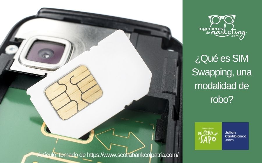 ¿Qué es SIM Swapping, una modalidad de robo?