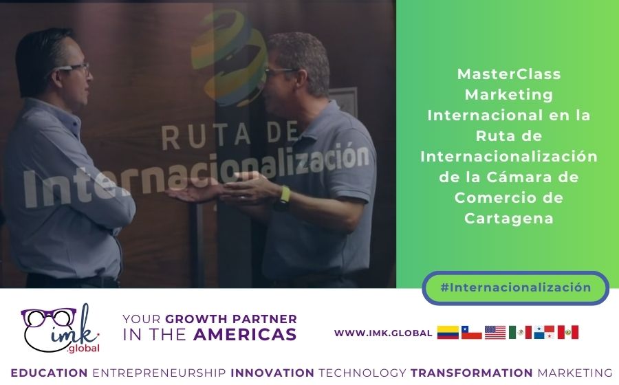 MasterClass Marketing Internacional en la Ruta de Internacionalización de la Cámara de Comercio de Cartagena