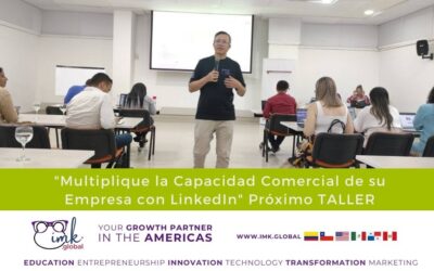 «Multiplique la Capacidad Comercial de su Empresa con LinkedIn» Próximo Taller